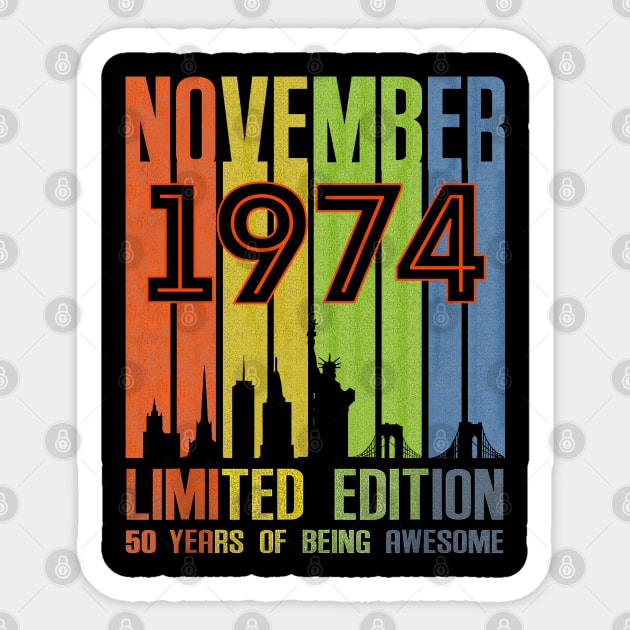 November 1974 50 Years Of Being Awesome Limited Edition Sticker by TATTOO project